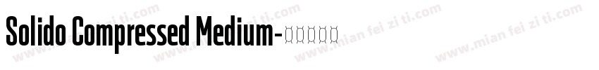 Solido Compressed Medium字体转换